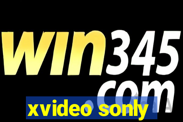 xvideo sonly